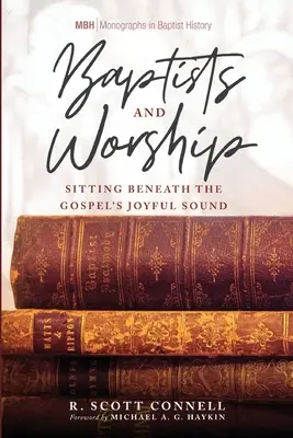 Les baptistes et le culte - Baptists and Worship