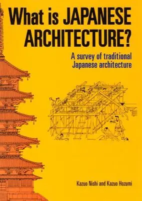 Qu'est-ce que l'architecture japonaise ? - What Is Japanese Architecture?