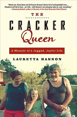 La reine des biscuits : Les mémoires d'une vie en dents de scie et pleine de joie - The Cracker Queen: A Memoir of a Jagged, Joyful Life