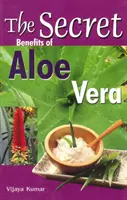 Les bienfaits secrets de l'aloe vera - Secret Benefits of Aloe Vera