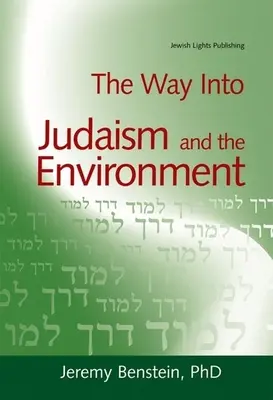 La voie du judaïsme et de l'environnement - The Way Into Judaism and the Environment