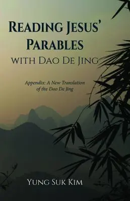 Lire les paraboles de Jésus avec le Dao De Jing - Reading Jesus' Parables with Dao De Jing