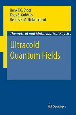 Champs quantiques ultrafroids - Ultracold Quantum Fields