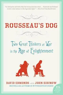 Le chien de Rousseau : Deux grands penseurs en guerre au siècle des Lumières - Rousseau's Dog: Two Great Thinkers at War in the Age of Enlightenment