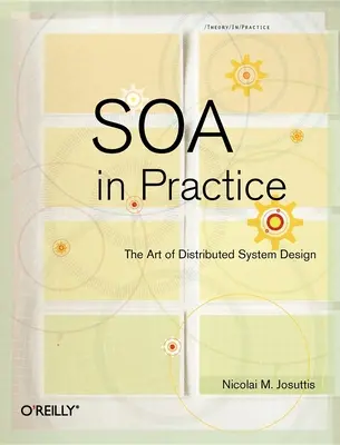 Soa en pratique : L'art de la conception de systèmes distribués - Soa in Practice: The Art of Distributed System Design