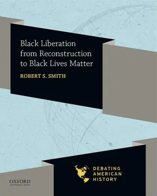 La libération des Noirs, de la Reconstruction à Black Lives Matter - Black Liberation from Reconstruction to Black Lives Matter