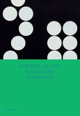 Sherrie Levine : Les dominos de Hong Kong - Sherrie Levine: Hong Kong Dominoes