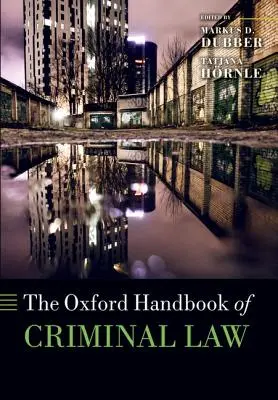 L'Oxford Handbook of Criminal Law (Manuel de droit pénal) - The Oxford Handbook of Criminal Law