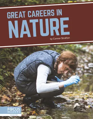 Les grandes carrières dans la nature - Great Careers in Nature