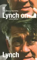 Lynch sur Lynch - Lynch on Lynch