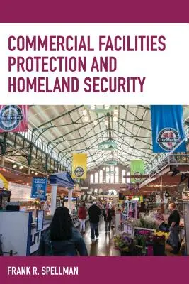 Protection des installations commerciales et sécurité intérieure - Commercial Facilities Protection and Homeland Security