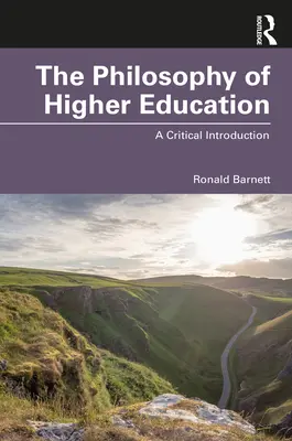 La philosophie de l'enseignement supérieur : Une introduction critique - The Philosophy of Higher Education: A Critical Introduction