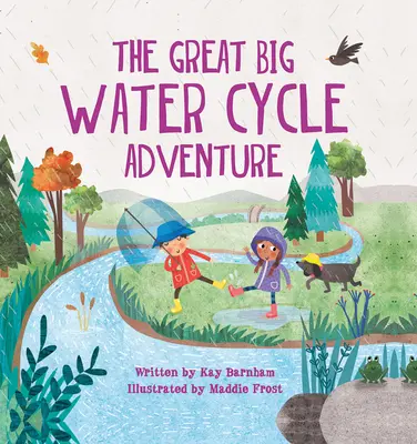 La grande aventure du cycle de l'eau - The Great Big Water Cycle Adventure