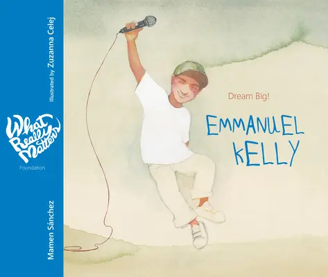 Emmanuel Kelly : Rêver grand ! - Emmanuel Kelly: Dream Big!