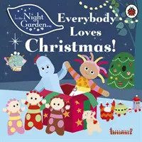 Dans le jardin de nuit : Tout le monde aime Noël ! - In the Night Garden: Everybody Loves Christmas!