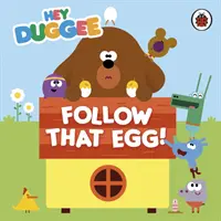 Hey Duggee : Suivez cet œuf ! - Hey Duggee: Follow That Egg!