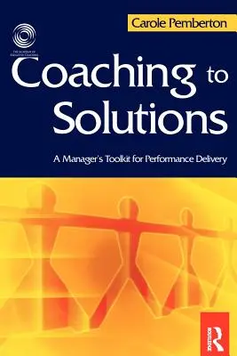 Le coaching au service des solutions - Coaching to Solutions