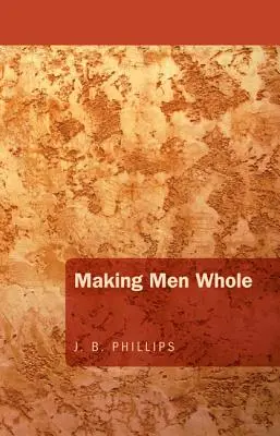 Rendre les hommes entiers - Making Men Whole