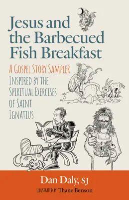 Jésus et le petit-déjeuner au poisson grillé - Jesus and the Barbecued Fish Breakfast