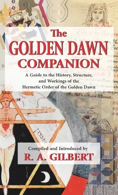 Le compagnon de la Golden Dawn - The Golden Dawn Companion