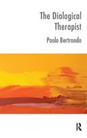 Dialogical Therapist - Le dialogue dans la pratique systémique - Dialogical Therapist - Dialogue in Systemic Practice