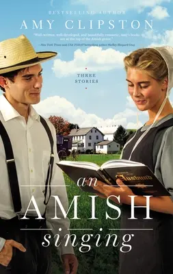 Un chant amish : Trois histoires - An Amish Singing: Three Stories