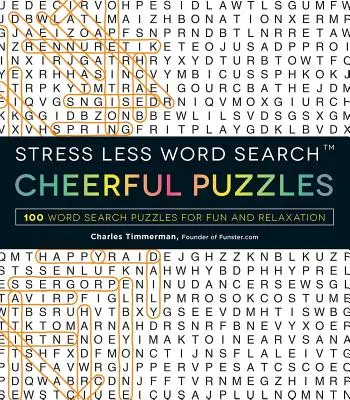 Stress Less Word Search - Cheerful Puzzles : 100 Word Search Puzzles pour s'amuser et se détendre - Stress Less Word Search - Cheerful Puzzles: 100 Word Search Puzzles for Fun and Relaxation