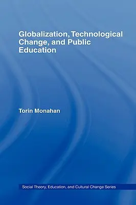 Mondialisation, changement technologique et éducation publique - Globalization, Technological Change, and Public Education