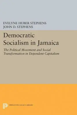 Le socialisme démocratique en Jamaïque : Le mouvement politique et la transformation sociale dans un capitalisme dépendant - Democratic Socialism in Jamaica: The Political Movement and Social Transformation in Dependent Capitalism