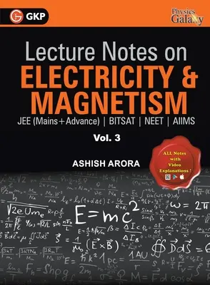 Notes de lecture sur l'électricité et le magnétisme - Physics Galaxy - Vol. III - Lecture Notes on Electricity & Magnetism- Physics Galaxy - Vol. III