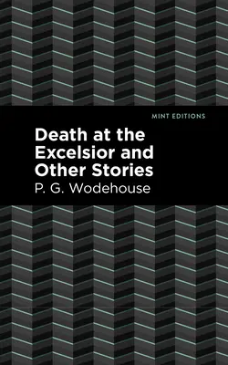 La mort à l'Excelsior et autres histoires - Death at the Excelsior and Other Stories