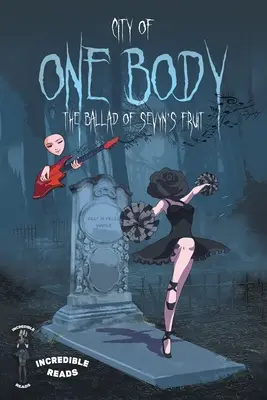 La ville d'un seul corps : la ballade du fruit de Sevyn - City of One Body: The Ballad of Sevyn's Fruit