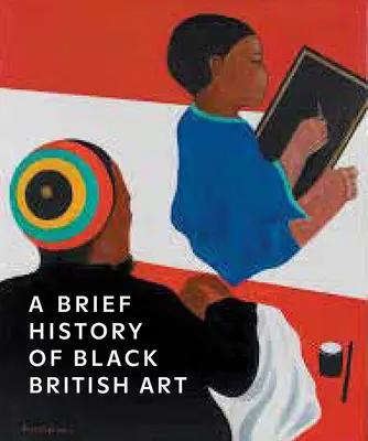 Une brève histoire de l'art noir britannique - A Brief History of Black British Art