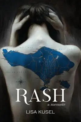 Rash : Un mémoire - Rash: A Memoir