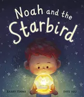 Noé et l'oiseau-étoile - Noah and the Starbird