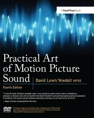 L'art pratique du son cinématographique [avec DVD ROM] - Practical Art of Motion Picture Sound [With DVD ROM]