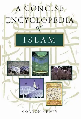 Une encyclopédie concise de l'islam - A Concise Encyclopedia of Islam