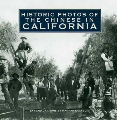 Photos historiques des Chinois en Californie - Historic Photos of the Chinese in California