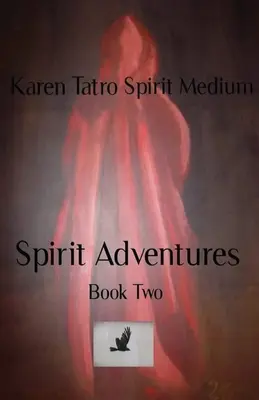 Aventures spirituelles Livre 2 - Spirit Adventures Book 2