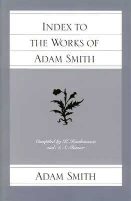 Index des œuvres d'Adam Smith - Index to the Works of Adam Smith