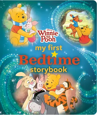 Winnie l'Ourson - Mon premier livre d'histoires à dormir debout - Winnie the Pooh My First Bedtime Storybook