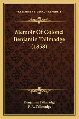 Mémoire du Colonel Benjamin Tallmadge (1858) - Memoir of Colonel Benjamin Tallmadge (1858)