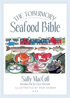La Bible des fruits de mer de Tobermory - The Tobermory Seafood Bible