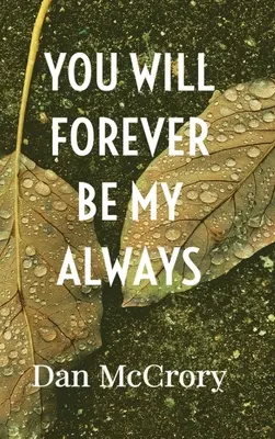 Tu seras toujours mon toujours - You Will Forever Be My Always