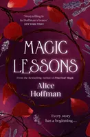 Leçons de magie - Un préquel à Practical Magic - Magic Lessons - A Prequel to Practical Magic