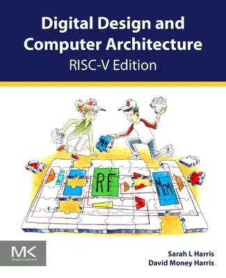 Conception numérique et architecture des ordinateurs, édition Risc-V - Digital Design and Computer Architecture, Risc-V Edition