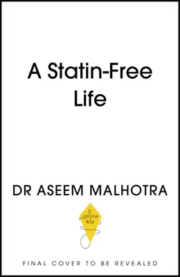 Une vie sans statines - A Statin-Free Life