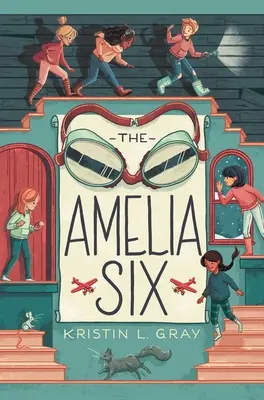 Les Six d'Amelia : Un mystère d'Amelia Earhart - The Amelia Six: An Amelia Earhart Mystery