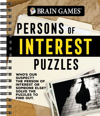 Jeux cérébraux - Casse-tête sur les personnes d'intérêt - Brain Games - Persons of Interest Puzzles