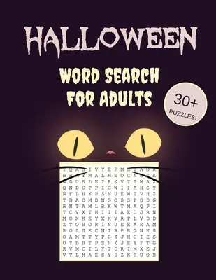 Halloween Word Search For Adults : 30+ puzzles effrayants - avec des images effrayantes - Faites-vous plaisir avec ces puzzles de recherche de mots en gros caractères ! - Halloween Word Search For Adults: 30+ Spooky Puzzles - With Scary Pictures - Trick-or-Treat Yourself to These Eery Large-Print Word Find Puzzles!